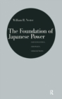 Image for The Foundation of Japanese Power: Continuities, Changes, Challenges