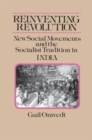 Image for Reinventing revolution  : new social movements and the socialist tradition in India