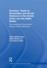 Image for Scholars&#39; Guide to Humanities and Social Sciences in the Soviet Union and the Baltic States