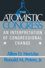 Image for The Atomistic Congress : Interpretation of Congressional Change