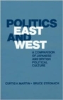 Image for Politics East and West: A Comparison of Japanese and British Political Culture : A Comparison of Japanese and British Political Culture