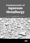Image for Fundamentals of Aqueous Metallurgy