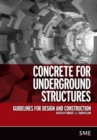 Image for Concrete for Underground Structures : Guidelines for Design and Construction