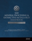 Image for SME Mineral Processing &amp; Extractive Metallurgy Handbook