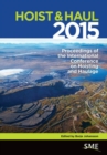 Image for Hoist &amp; Haul 2015 : Proceedings of the International Conference on Hoisting and Haulage