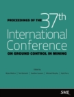 Image for Proceedings of the 37th International Conference on Ground Control in Mining