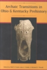 Image for Archaic Transitions in Ohio and Kentucky Prehistory