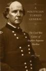 Image for A politician turned general  : the Civil War career of Stephen Augustus Hurlbut