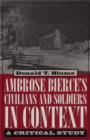 Image for Ambrose Bierce&#39;s &quot;&quot;Civilians and Soldiers&quot;&quot; in Context : A Critical Study