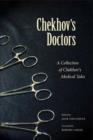 Image for Chekhov&#39;s Doctors : A Collection of Chekhov&#39;s Medical Tales
