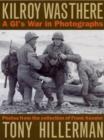 Image for Kilroy was there  : a GI&#39;s war in photographs