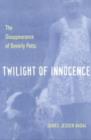 Image for Twilight of innocence  : the disappearance of Beverly Potts