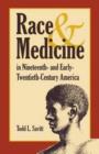 Image for Race and Medicine in Nineteenth- and Early-twentieth-century America