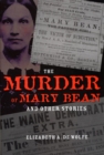 Image for The Murder of Mary Bean and Other Stories