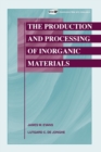Image for Production and processing of inorganic materials