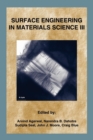 Image for Surface Engineering in Materials Science III