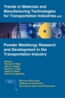 Image for Trends in materials and manufacturing technologies for transportation industries  : MPMD sixth global innovations proceedings