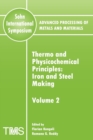 Image for Advanced Processing of Metals and Materials (Sohn International Symposium) : Iron and Steel Making Thermo and Physicochemical Principles