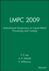 Image for Lmpc 2009 : International Symposium on Liquid Metal Processing and Casting