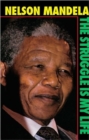 Image for Nelson Mandela  : the struggle is my life