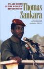 Image for We are the Heirs of the World&#39;s Revolutions : Speeches from the Burkina Faso Revolution 1983-1987