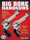Image for Big Bore Handguns