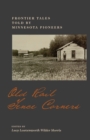 Image for Old Rail Fence Corners : Frontier Tales Told by Minnesota Pioneers