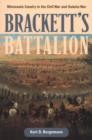 Image for Brackett&#39;s Battalion : Minnesota Cavalry in the Civil War and Dakota War