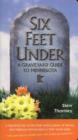 Image for Six Feet Under : A Graveyard Guide to Minnesota