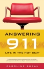 Image for Answering 911 : Life in the Hot Seat
