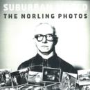 Image for Suburban World : The Norling Photos