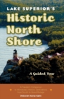 Image for Lake Superior&#39;s Historic North Shore : A Guided Tour