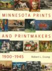 Image for Minnesota Prints and Printmakers, 1900-1945