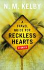 Image for Travel Guide for Reckless Hearts