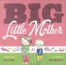 Image for Big Little Mother