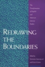 Image for Redrawing the Boundaries : The Transformation of English and American Literary Studies