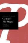 Image for Approaches to Teaching Camus&#39;s The Plague