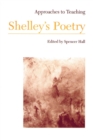 Image for Approaches to Teaching Shelley&#39;s Poetry