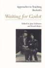Image for Approaches to Teaching Beckett&#39;s Waiting For Godot