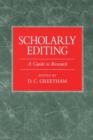 Image for Scholarly Editing : A Guide to Research
