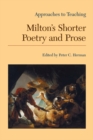 Image for Approaches to Teaching Milton&#39;s Shorter Poetry and Prose