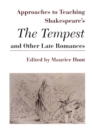Image for Approaches to Teaching Shakespeare&#39;s the Tempest and Other Late Romances
