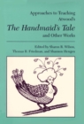 Image for Approaches to Teaching Atwood&#39;s The Handmaid&#39;s Tale and Other Works