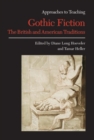 Image for Approaches to Teaching Gothic Fiction