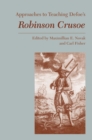 Image for Approaches to Teaching Defoe&#39;s Robinson Crusoe
