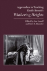 Image for Approaches to Teaching Emily Bronte&#39;s Wuthering Heights