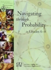 Image for Navigating through Probability in Grades 6-8