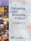 Image for Navigating through Reasoning and Proof in Grades 9-12