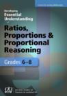 Image for Developing Essential Understanding of Ratios, Proportions, and Proportional Reasoning in Grades 6-8