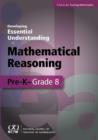 Image for Developing Essential Understanding - Mathematical Reasoning in Grades Pre-K- Grade 8